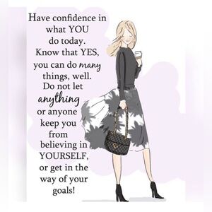 HAVE CONFIDENCE IN YOURSELF